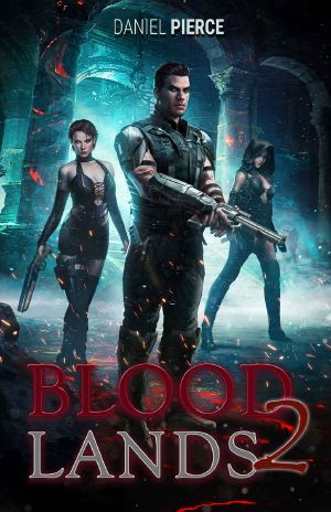 [Bloodlands 02] • Bloodlands 2 · A Post-Apocalyptic Harem